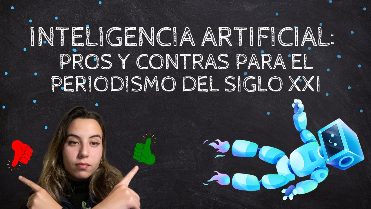 Inteligencia Artificial: pros y contras para el periodismo del siglo XXI